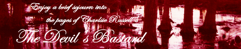 an excerpt from charlsie russell's the devil's bastard