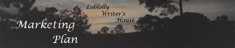 Loblolly Writer's House marketing plan